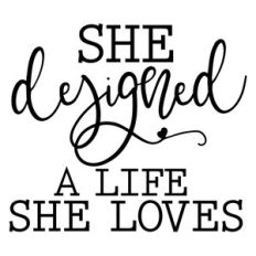 she designed a life she loves