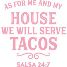 we will serve tacos