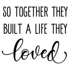 built a life they loved
