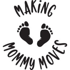 making mommy moves