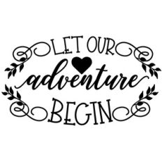 let our adventure begin