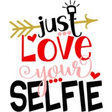 just love your selfie