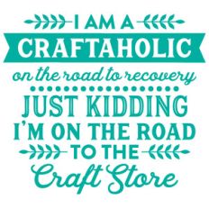 i am a craftaholic