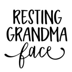 resting grandma face phrase