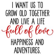 grow old together