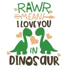 rawr means i love you in dinosaur