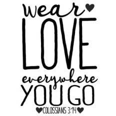 wear love everywhere you go