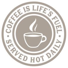 coffee is life's fuel