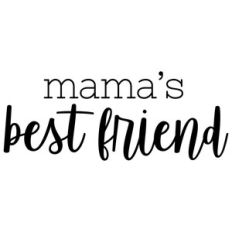 mama's best friend