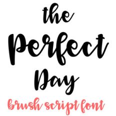 the perfect day brush script font