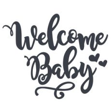 welcome baby phrase