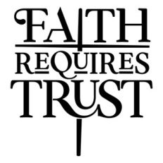 faith requires trust