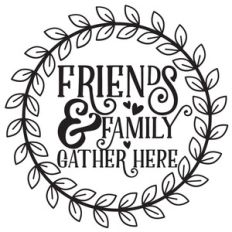 friends and family gather here quote wreath