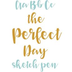 the perfect day sketch pen script font