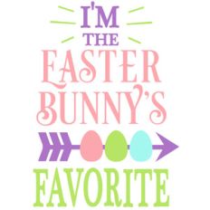 i'm easter bunny's favorite