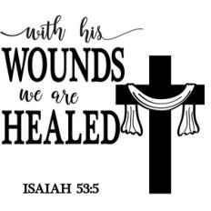 with his wounds healed