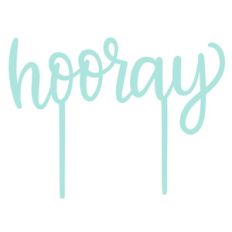 hooray cake topper