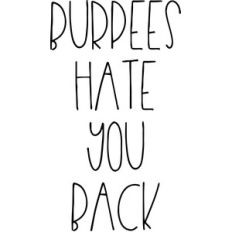 burpees hate you back