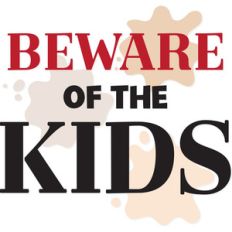 beware of the kids