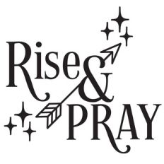 rise and pray arrow quote
