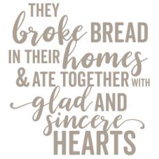 they broke bread in their homes