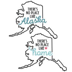 there's no place like home - alaska state