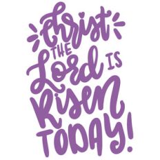 christ the lord is risen today