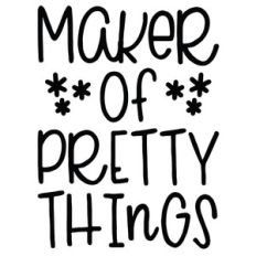 maker of pretty things