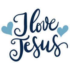 i love jesus