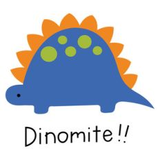dinosaur dinomite!!