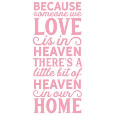 because someone we love is in heaven