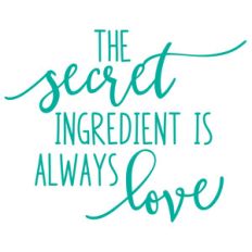 the secret ingredient is love