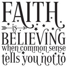 faith is believing quote