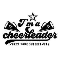 i’m a cheerleader what’s your superpower