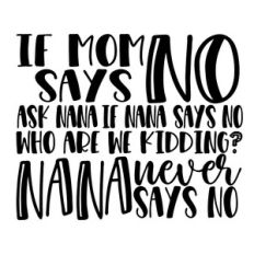 nana never says no