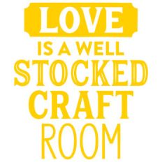 love is a well stocked craft room