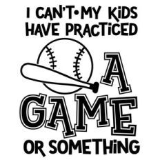 my kids have practiced a game or something