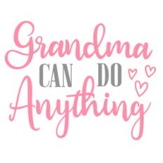 grandma can do anything