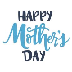 happy mother's day phrase