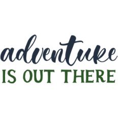 adventure is out there