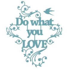 do what you love