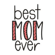 best mom ever