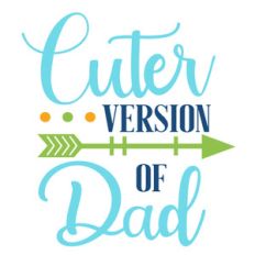 cuter version of dad