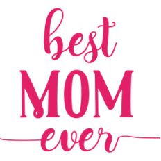 best mom ever