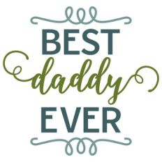 best daddy ever