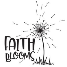 faith blooms dandelion quote