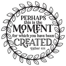 perhaps this is the moment bible quote wreath
