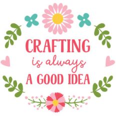 crafting is always a good idea