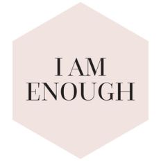i am enough