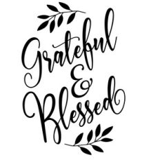 grateful and blessed